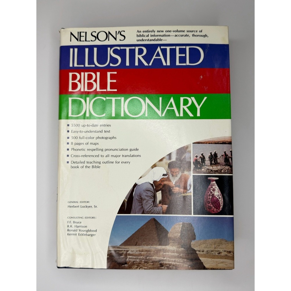Nelson's Illustrated Bible Dictionary, One volume source of biblical information
